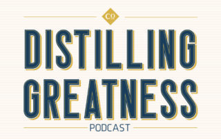 Distilling Greatness Podcast